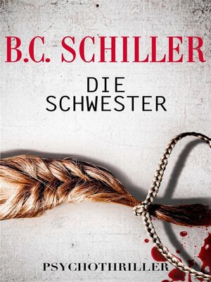 cover image of Die Schwester --Psychothriller